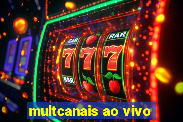 multcanais ao vivo